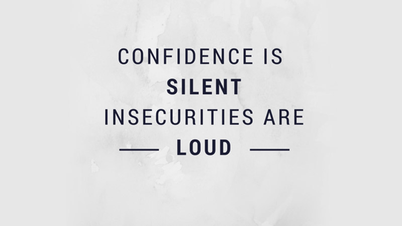 confidence is silence